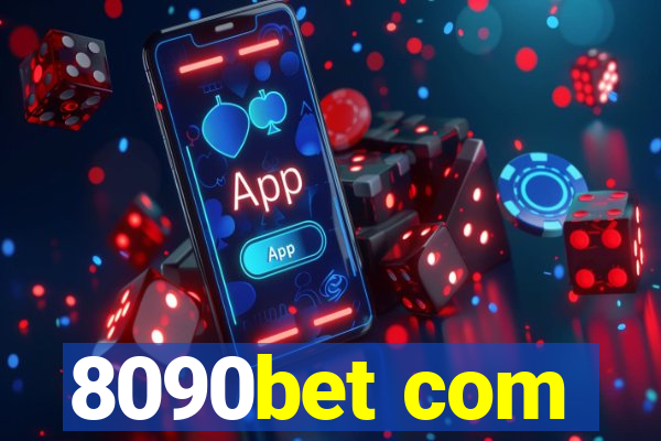 8090bet com